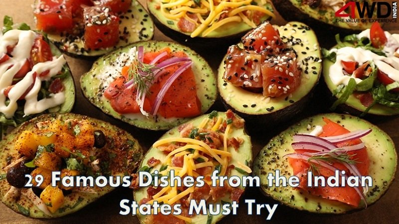 29 Famous Dishes from the Indian States Must Try