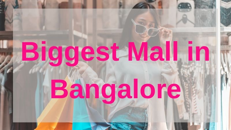 Biggest Mall in Bangalore